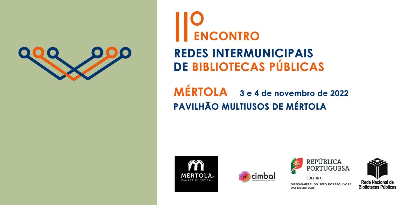 II Encontro das Redes Intermunicipais de Bibliotecas Públicas| Mértola: 3 e 4 de novembro